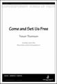 Come and Set Us Free Three-Part Treble choral sheet music cover